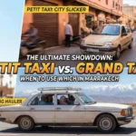 The Ultimate Showdown: Petit Taxi vs. Grand Taxi in Marrakech and When to Use Which