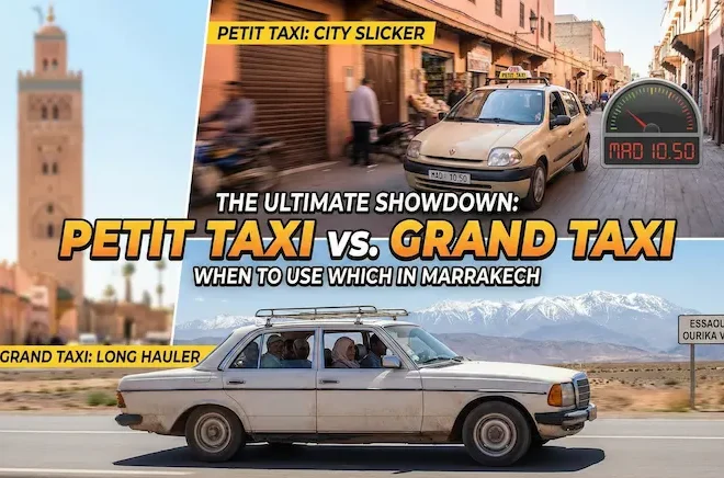 The Ultimate Showdown: Petit Taxi vs. Grand Taxi in Marrakech and When to Use Which
